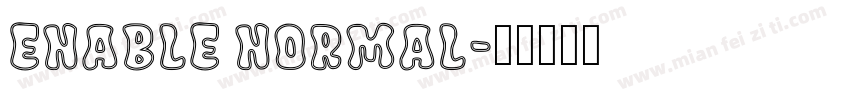 Enable Normal字体转换